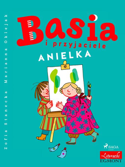 Title details for Basia i przyjaciele--Anielka by Zofia Stanecka - Available